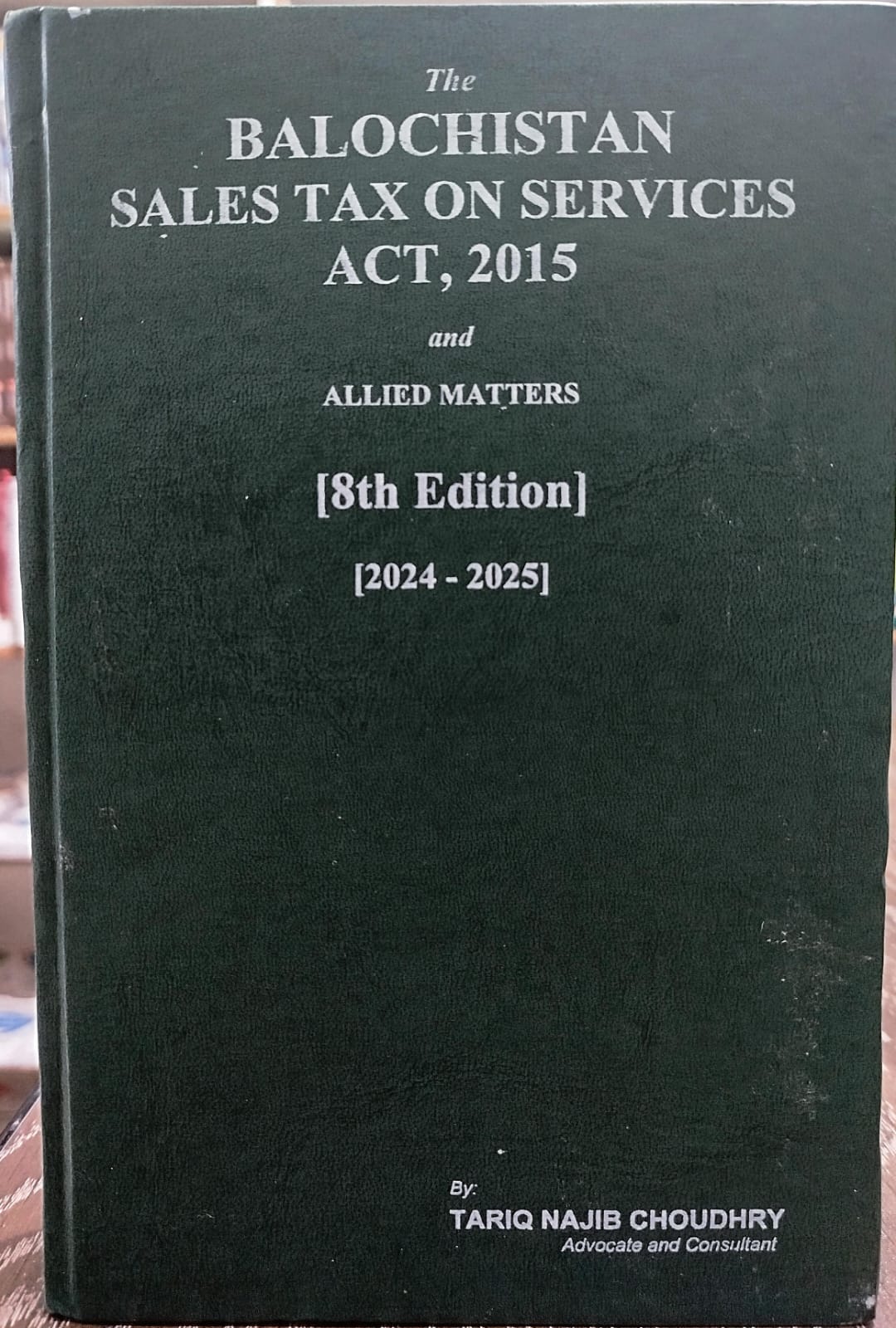 The BALOCHISTAN SALES TAX ON SERVICES ACT, 2015