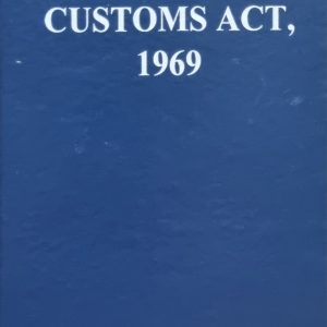 The Customs Act, 1969 (Customs Law of Pakistan)