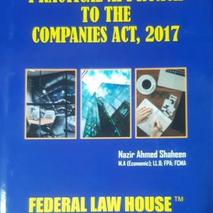 Practical Approach To The Companies Act, 2017
