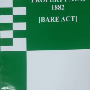 The Transfer Of Property Act,1882 (Bare Act)