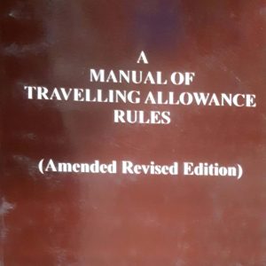 A Manual Of Travelling Allowance Rules