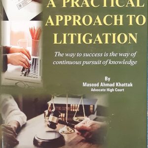 A Practical Approach to Litigation