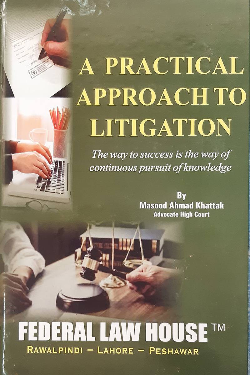 A Practical Approach to Litigation