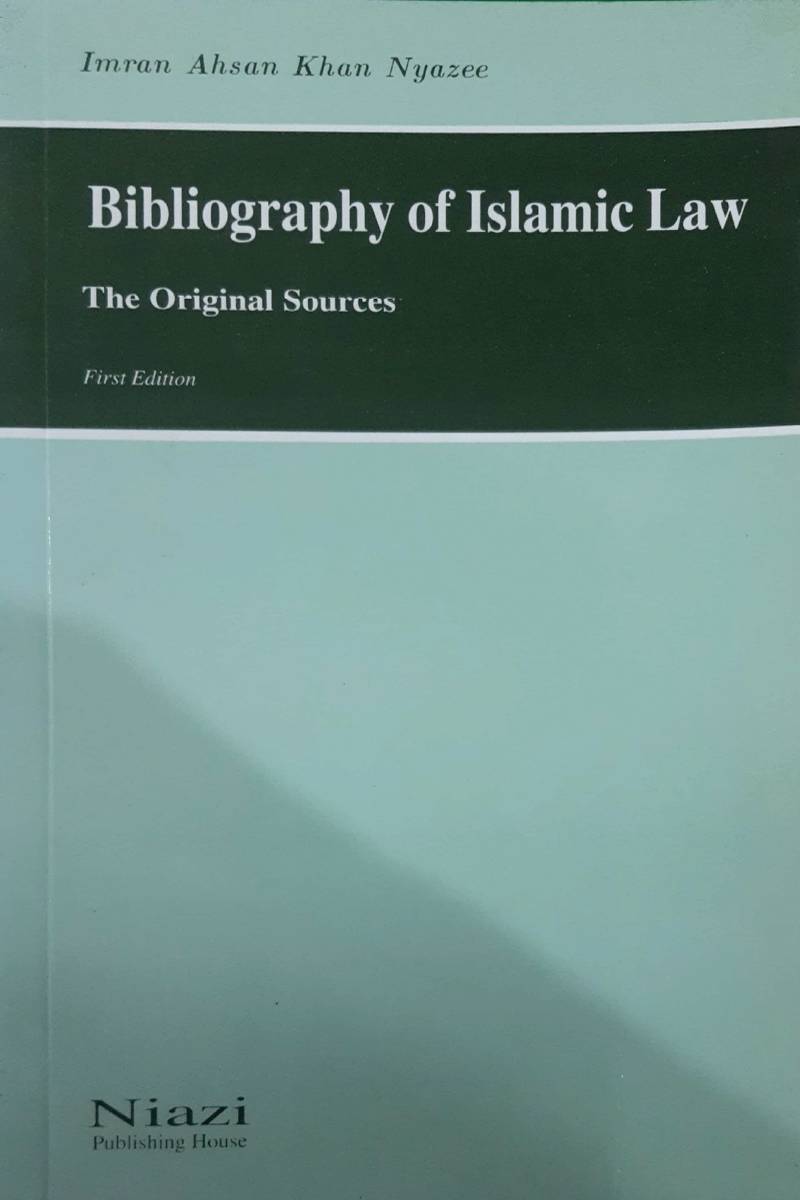 Bibliography of Islamic Law The Original Sources