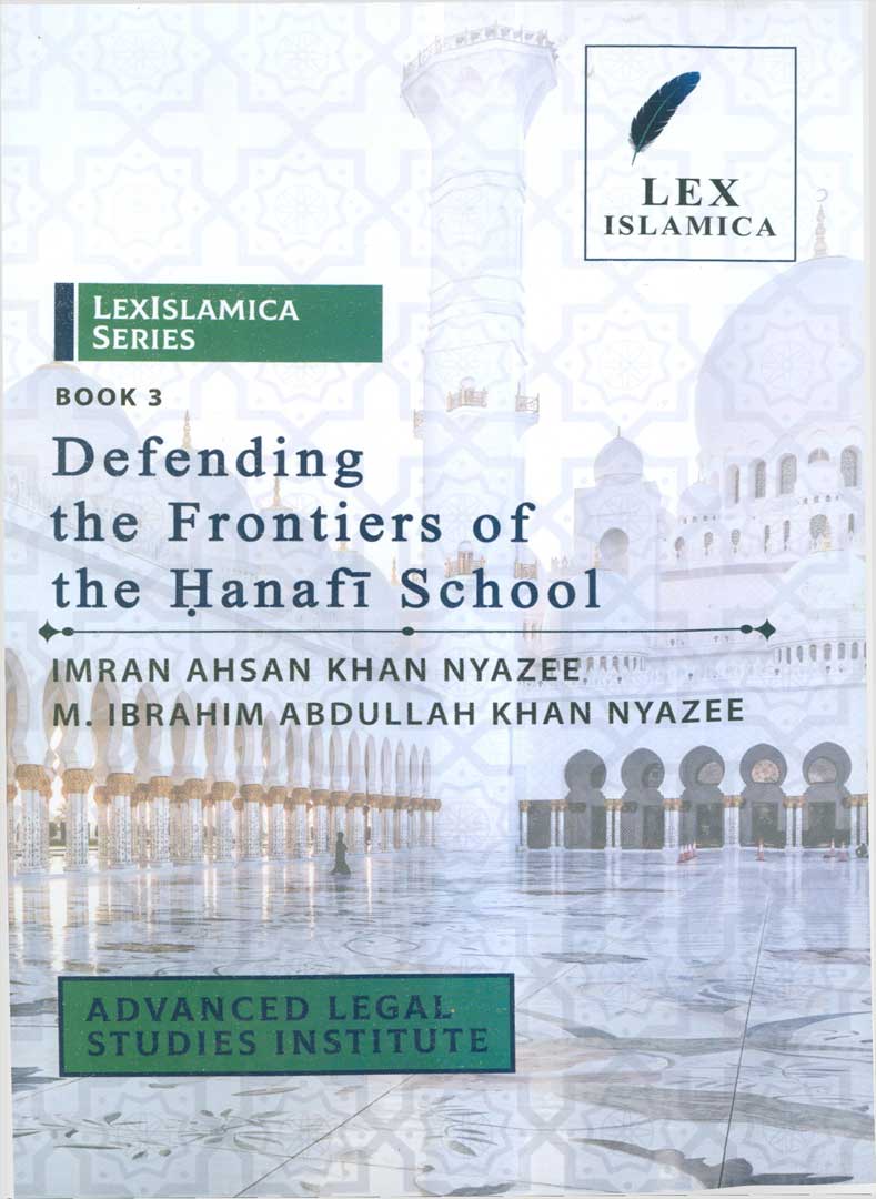 Defending the Frontiers of Hanafi School