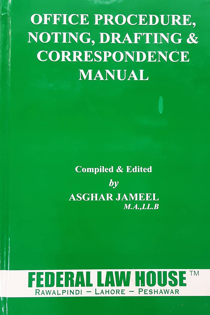 OFFICE PROCEDURE, NOTING, DRAFTING & CORRESPONDENCE MANUAL