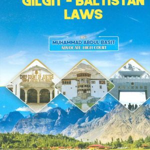 THE GILGIT-BALTISTAN LAWS
