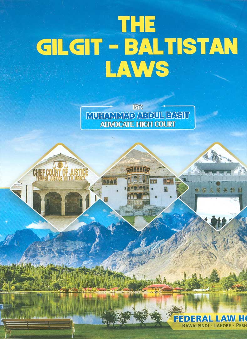 THE GILGIT-BALTISTAN LAWS