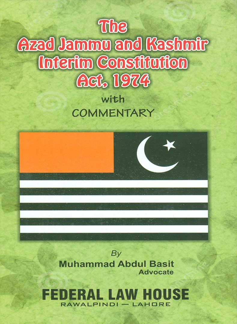 The Azad Jammu And Kashmir Interim Constitution