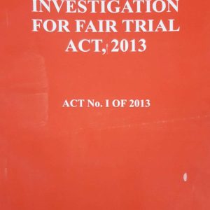 The Investigation For Fair Trial Act, 2013
