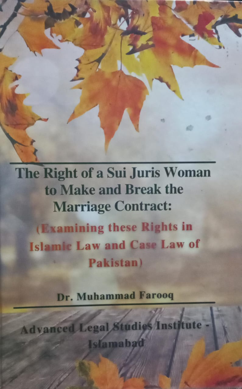 The Right of a Sui Juris Woman to Make and Break the Marriage Contract