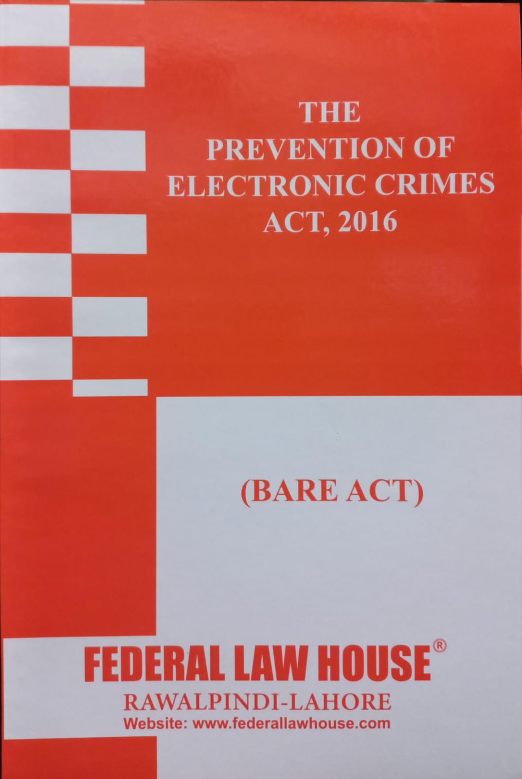 THE PREVENTION OF ELECTRONIC CRIMES ACT, 2016 (BARE ACT)