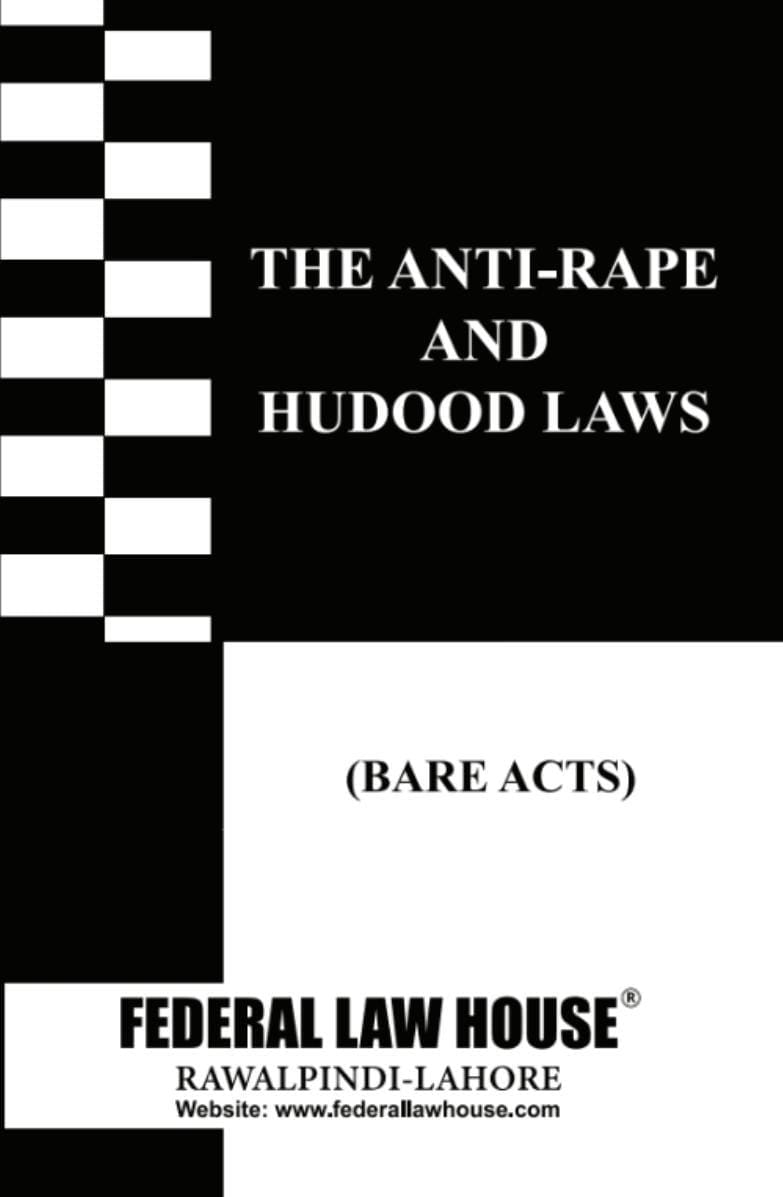 THE ANTI-RAPE AND HUDOOD LAWS (BARE ACTS)