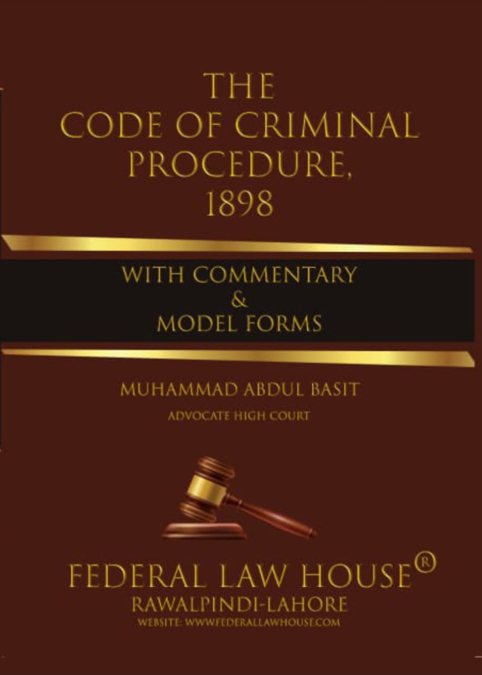 The Code of Criminal Procedure 1898 with Commentary & Model Forms