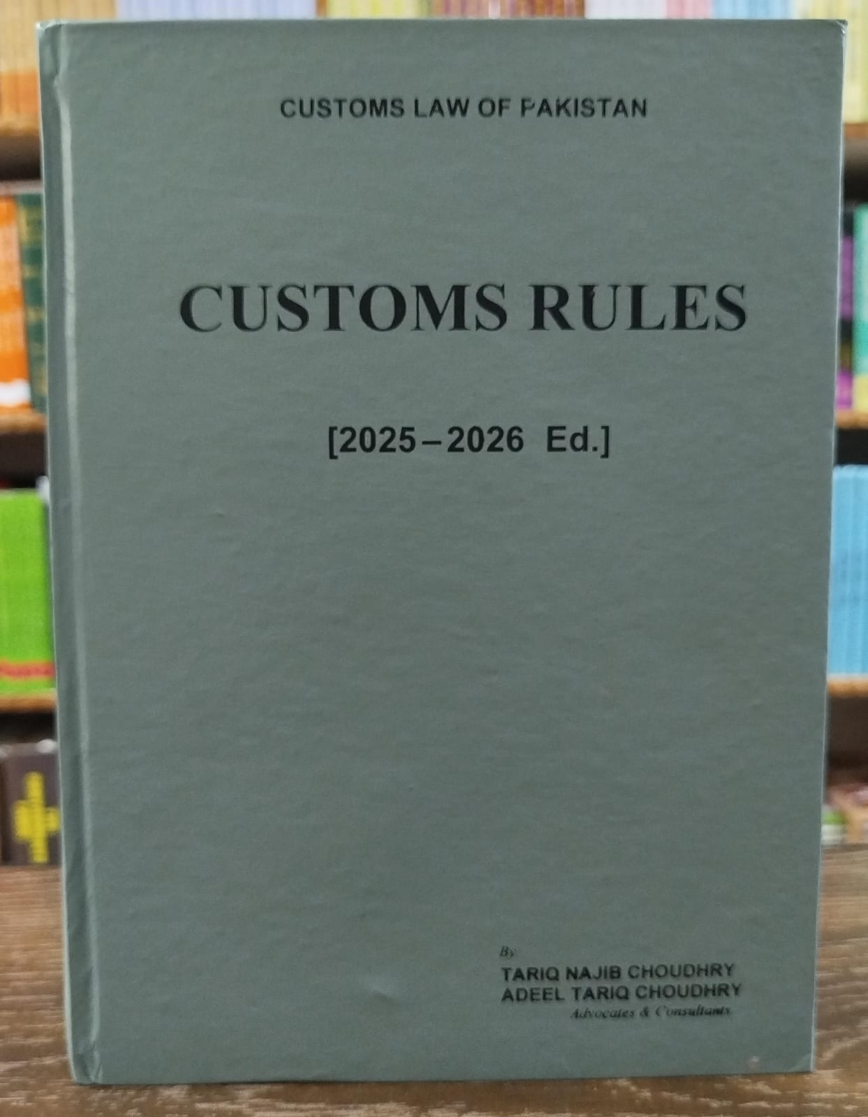 Customs Rules – Customs Law of Pakistan