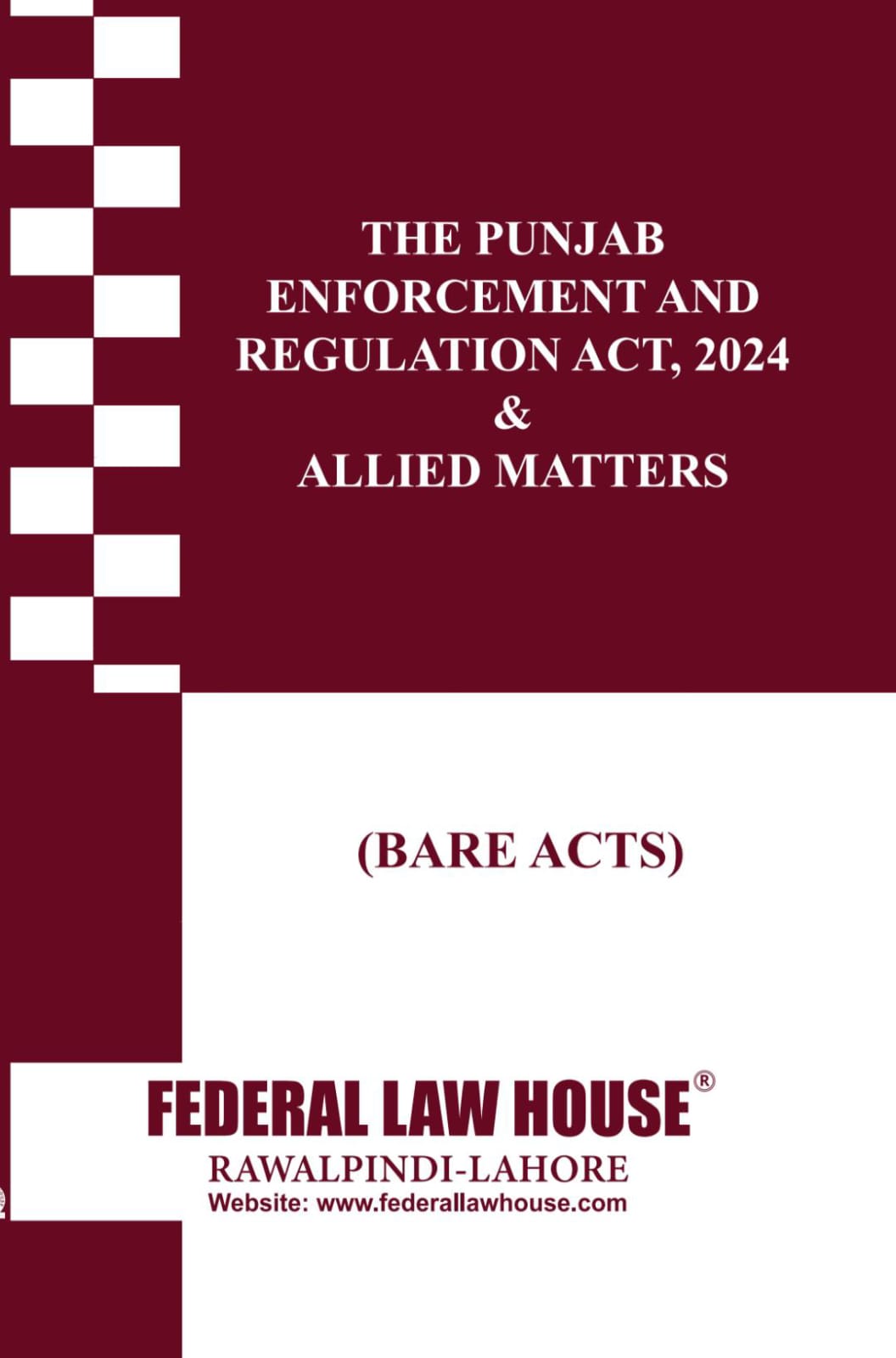 The Punjab Enforcement and Regulation Act, 2024 & Allied Matters (Bare Acts)