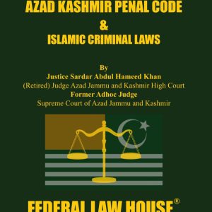 The Azad Kashmir Penal Code & Islamic Criminal Laws