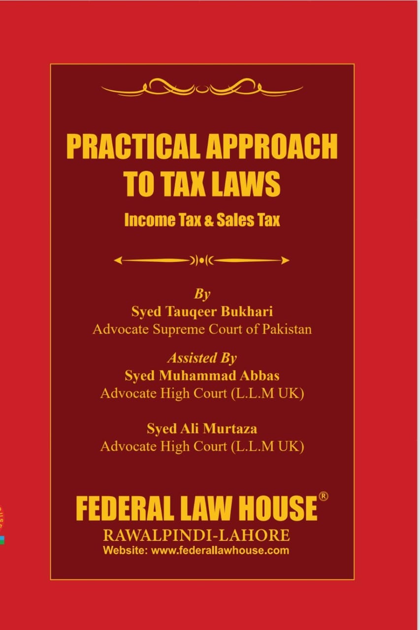 Practical Approach to Tax Laws (Income Tax & Sales Tax)