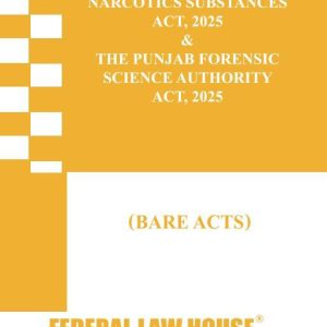 The Punjab Control of Narcotics Substances Act, 2025 & The Punjab Forensic Science Authority Act, 2025 (Bare Acts)