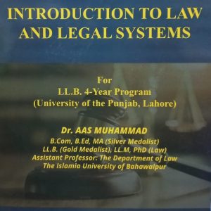 Introduction to Law and Legal Systems for LL.B. 4-Year Program (University of the Punjab, Lahore – According to New HEC Syllabus)